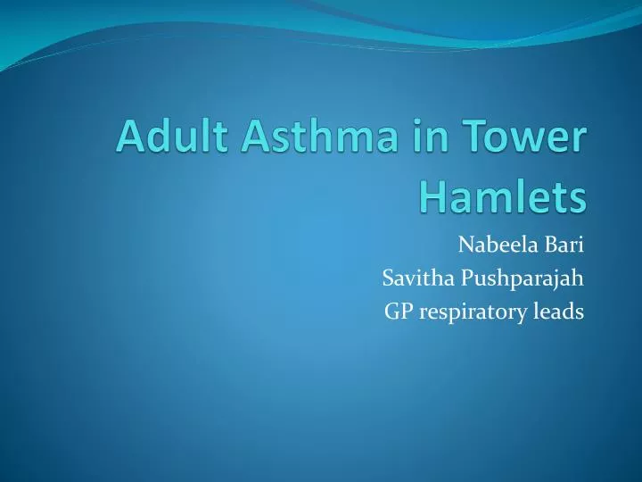 adult asthma in tower hamlets