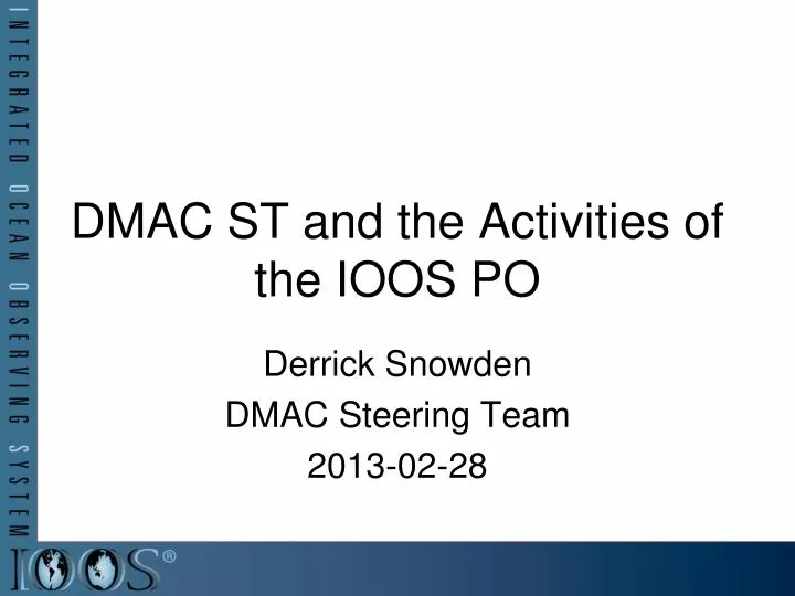 dmac st and the activities of the ioos po