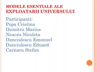 modele esentiale ale exploatarii universului