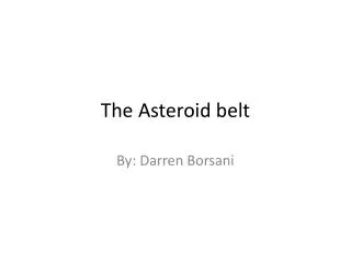 The Asteroid belt