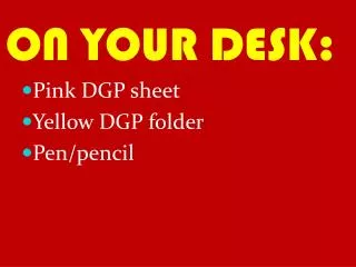 on your desk