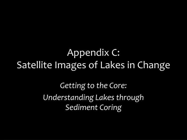 appendix c satellite images of lakes in change
