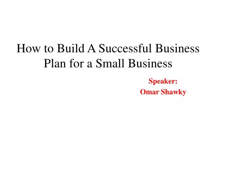 how to build a successful business plan for a small business