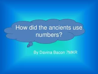 How did the ancients use numbers?