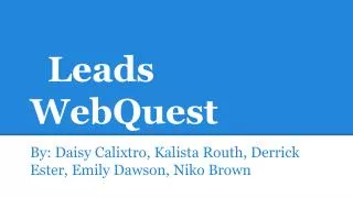 Leads WebQuest