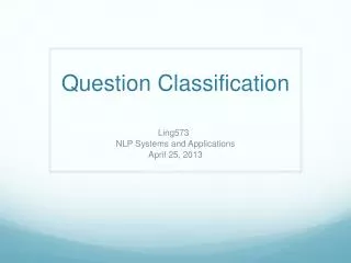 Question Classification