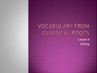 Vocabulary From Classical Roots