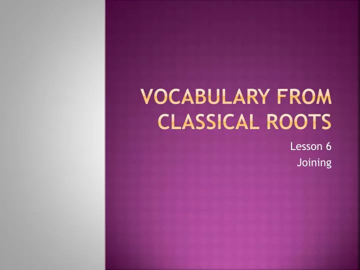 vocabulary from classical roots