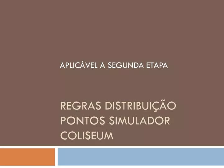 regras distribui o pontos simulador coliseum