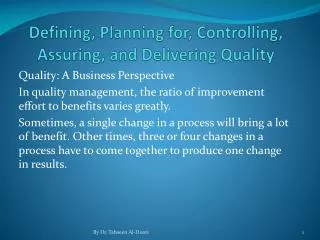 Defining, Planning for, Controlling, Assuring, and Delivering Quality