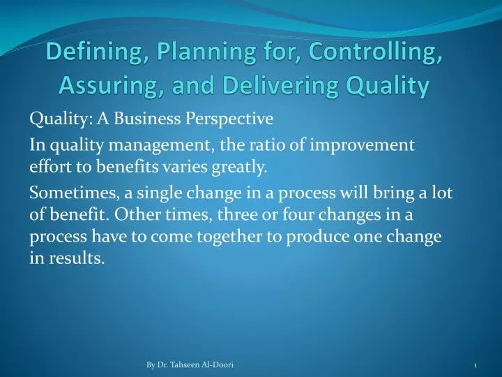 defining planning for controlling assuring and delivering quality