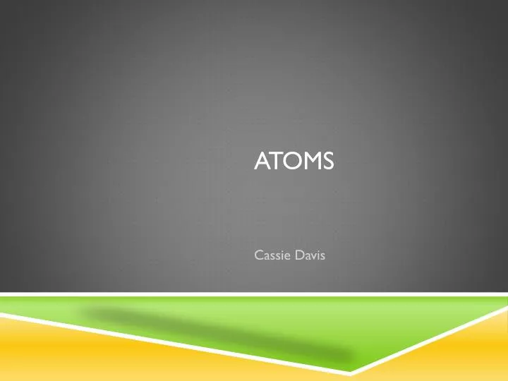 atoms