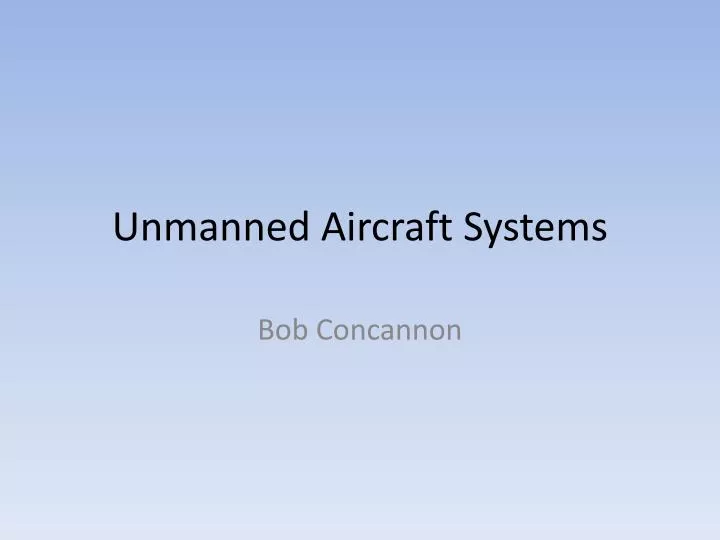 unmanned aircraft systems