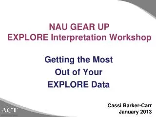 NAU GEAR UP EXPLORE Interpretation Workshop
