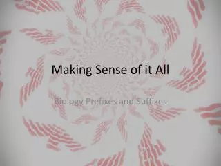 making sense of it all