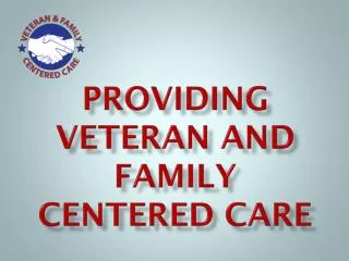 providing veteran and family centered care