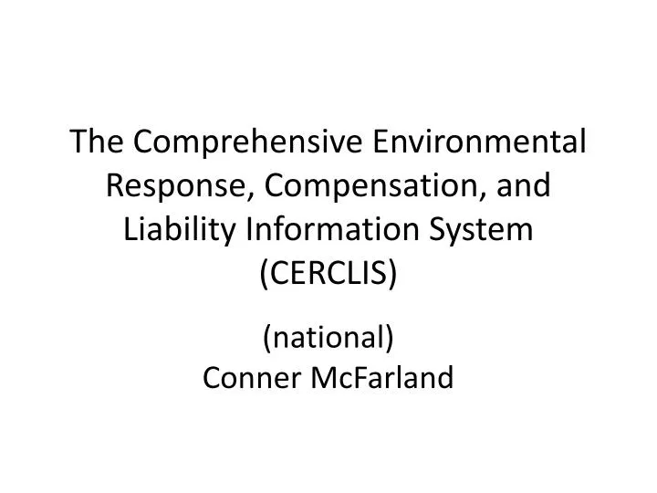 the comprehensive environmental response compensation and liability information system cerclis