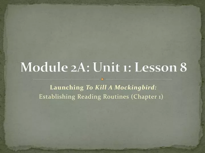 module 2a unit 1 lesson 8
