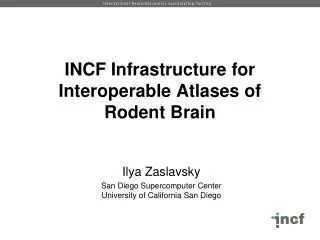 INCF Infrastructure for Interoperable Atlases of Rodent Brain