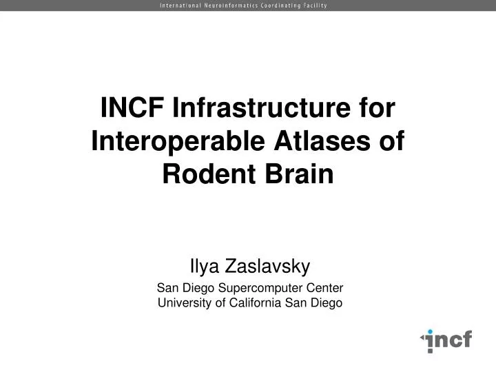 incf infrastructure for interoperable atlases of rodent brain