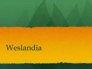 Weslandia