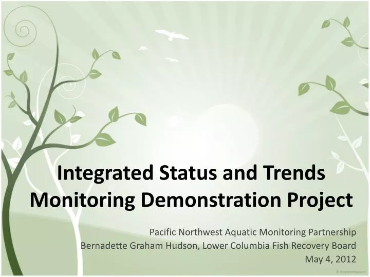 integrated status and trends monitoring demonstration project