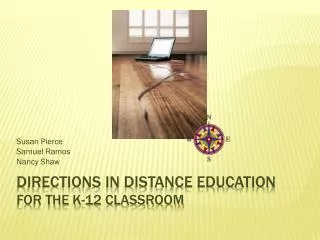 Directions in Distance Education for the K-12 classroom