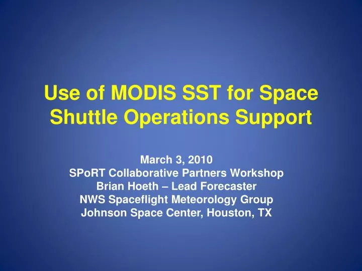 use of modis sst for space shuttle operations support