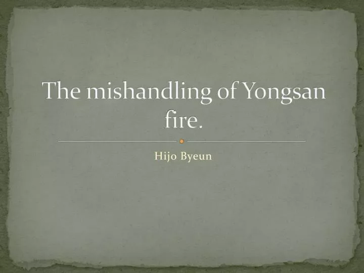 the mishandling of yongsan fire