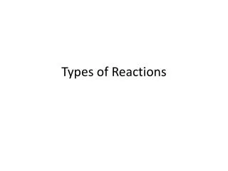 Types of Reactions