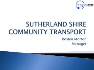 SUTHERLAND SHIRE COMMUNITY TRANSPORT