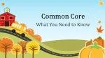 Understanding Common Core: Key Facts and Concerns About Educational Standards - slide 1