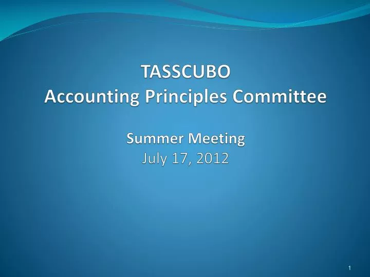 tasscubo accounting principles committee summer meeting july 17 2012