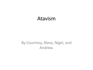 Atavism