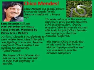 Chico Mendes!