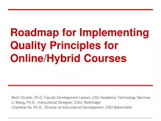 Roadmap for Implementing Quality Principles for Online/Hybrid Courses