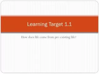 Learning Target 1.1