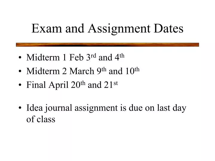 exam and assignment dates