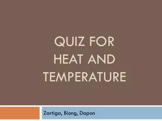 Quiz for heat and temperature