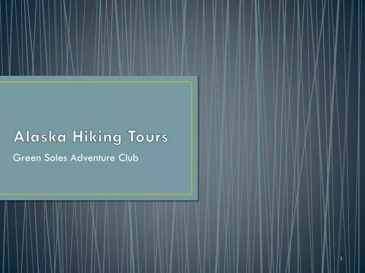 alaska hiking tours