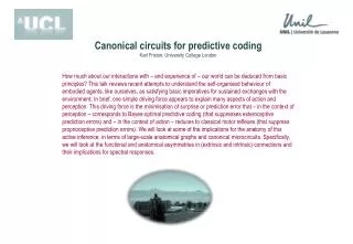 Canonical circuits for predictive coding Karl Friston, University College London