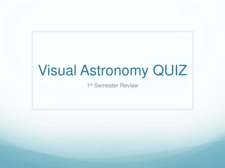 visual astronomy quiz