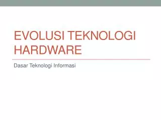evolusi teknologi hardware