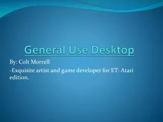 General Use Desktop