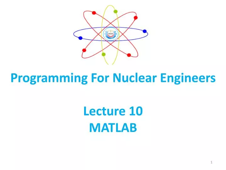 programming for nuclear engineers lecture 10 matlab