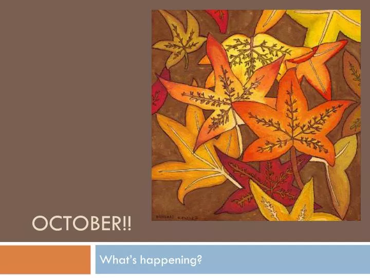 PPT - October!! PowerPoint Presentation, Free Download - ID:2853828