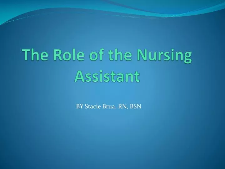 the role of the nursing assistant