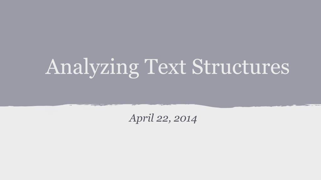 PPT - Analyzing Text Structures PowerPoint Presentation, free download ...