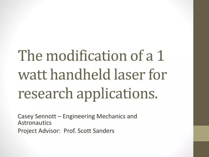 the modification of a 1 watt handheld laser for research applications