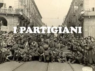 i partigiani